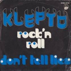 Kleptomania : Rock'n Roll - Don't Tell Lies Kleptomania : Rock'n Roll - Don't Tell Lies